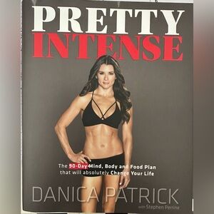 Danica Patrick’s book ~ PRETTY INTENSE.